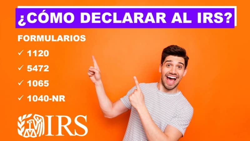 ¿Cómo declarar al IRS la renta de mi empresa en USA?