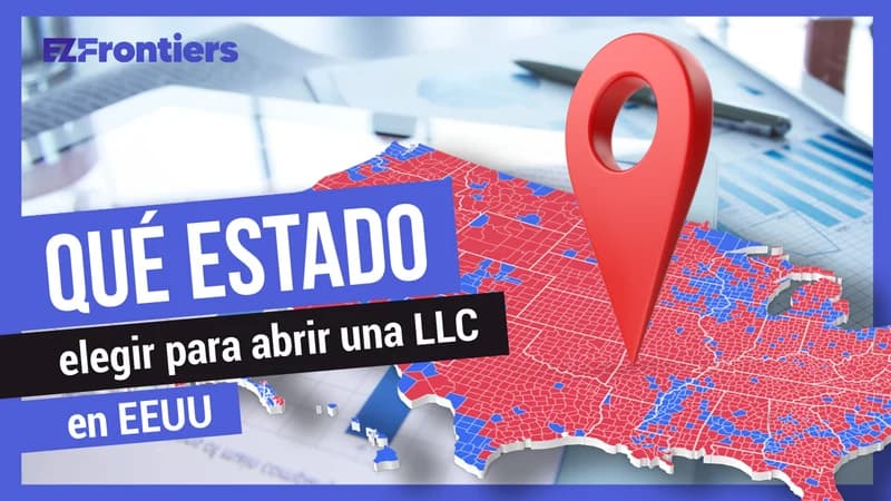 Abrir LLC en USA: ¿Cuál estado elegir?
