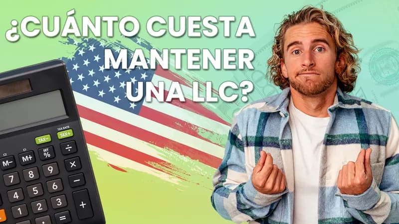 ¿Cuánto cuesta mantener una LLC en USA al año?